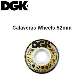 【DGK】ディージーケー Calaveras Wheels 52mm ストリート スケボー ウィール 4個1セット HIPHOP スケートボード 初心者 ビギナー【あす楽対応】