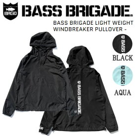 【BASS BRIGADE】バスブリゲード 2021春夏 LIGHT WEIGHT WINDBREAKER PULLOVER ウインドブレーカー プルオーバー アウトドア フィッシング M/L/XL/2XL 2カラー