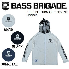 【BASS BRIGADE】バスブリゲード 2023春夏 BRGD PERFORMANCE DRY ZIP HOODIE メンズ ドライジップ パーカー アウトドア フィッシング トップス M/L/XL/XXL 3カラー【あす楽対応】