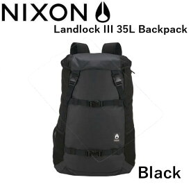 【NIXON】ニクソン Landlock III 35L Backpack メンズバックパック リュックサック バッグ 鞄 BLACK【あす楽対応】