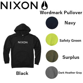 【NIXON】ニクソン 2021秋冬 NIXON Wordmark Pullover パーカー 上着 スポーツウェア プルオーバーパーカー 長袖 フードトレーナー 5カラー S~XLサイズ【あす楽対応】