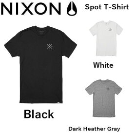 【NIXON】ニクソン NIXON 2021春夏 Spot T-Shirt メンズ 半袖Tシャツ ティーシャツ トップス シンプルデザイン S-L 3カラー【あす楽対応】