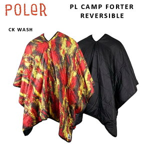 �yPOLER�z�|�[���[ POLER CAMPFORTER CK WASH �����܂ܓ����� �u�����P�b�g �|���`�� ���o�[�V�u�����f�� �L�����v �T�C�N���v�X �M�A �A�E�g�h�A �X�P�[�g�{�[�h�y���K�i�z
