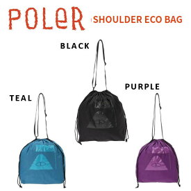 【POLER】ポーラー 2022モデル OULDER ECO BAG アウトドア ショッピング バッグ キャンプ サイクロプス ギア スケートボード スノーボード 正規品【あす楽対応】