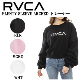 【RVCA】 ルーカ 2022冬 レディースPLENTY SLEEVE ARCHED トレーナー スウェット トップス サーフィン スケートボード 長袖 XS/S/M 3カラー【正規品】【あす楽】