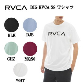 【RVCA】ルーカ 2023春夏 RVCA メンズ BIG RVCA SS Tシャツ 半袖 スケートボード サーフィン トップス TEE ティーシャツ S/M/L/XL 5カラー 【正規品】【あす楽対応】