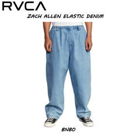 【RVCA】ルーカ メンズ ZACH ALLEN ELASTIC DENIM PANT デニムパンツ ロングパンツ【2023年春夏モデル】 スケートボード サーフィン ボトムス 長ズボン パンツ M/L【正規品】【あす楽対応】