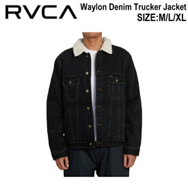 【RVCA】ルーカ 2023秋冬 メンズ Waylon Denim Trucker Jacket ボアジャケット アウター デニムジャケット トラッカー トップス スケートボード サーフィン ストリート M/L/XL【正規品】
