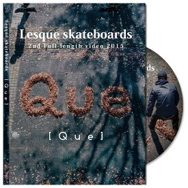 【Lesque skateboards】2nd Full length video 2015/Que スケートボードDVD