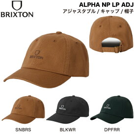 【BRIXTON】ブリクストン ALPHA NP LP ADJ メンズ ユニセックス キャップ 帽子 アジャスタブル アウトドア 作業用 シンプル キャンプ サーフ ストリート アメカジ ONESIZE 3カラー【正規品】