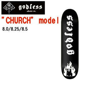 【godless】ゴッドレス SKATEBOARD CHURCH スケートボード デッキ スケボー ストリート パーク ボウル ランプ 54TIDE 54PARK sk8 skateboard 8.0/8.25/8.5