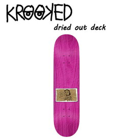 【KROOKED】クルキッド DRIED OUT DECK 8.06インチ スケートボード デッキ 板 スケボー ストリート ランプ ボウル パーク マークゴンザレス【正規品】