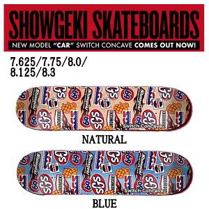 �ySHOWGEKI SKATEBOARDS�z�Ռ� �V���E�Q�L CAR �����Y ���f�B�[�X �X�P�[�g�{�[�h SWICH CONCAVE SKATE DECK SK8 �X�P�{�[ �� 7.625/7.75/8.0/8.125/8.3�y�����y�Ή��z
