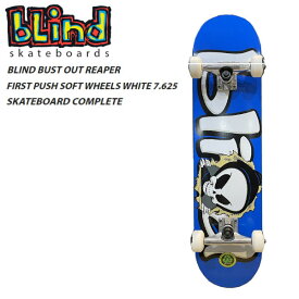 【BLIND】ブラインド BUST OUT REAPER FIRST PUSH SOFT WHEELS COMPLETE SKATEBOARD コンプリート スケートボード 7.625 ブルー【あす楽対応】