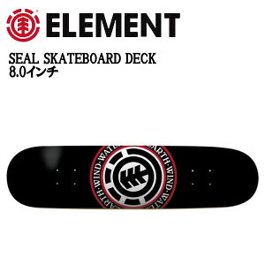 yELEMENTzGg XP[g{[h SEAL SKATEBOARD DECK fbL  l Pi 8.0C` ONE COLOR