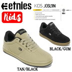 【etnies】エトニーズ 2023春夏 JOSLIN KIDS キッズ ジョスリン スケートシューズ ミシュラン スケシュー 靴 スニーカー スケートボード 耐久性 子供 16.5cm-24.0cm 【あす楽対応】