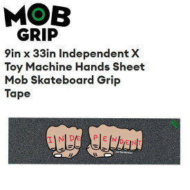 【MOB GRIP】モブグリップ Independent X Toy Machine Hands Sheet Mob Skateboard Grip Tape コラボ トイマシーン デッキテープ グリップテープ スケートボード 9×33インチ【あす楽対応】