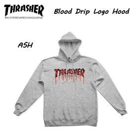 【THRASHER】スラッシャー 2021 新モデル Blood Drip Logo Hood スラッシャーフーディー プルオーバー パーカ メンズ スケートボード トップス スケボー キャンプ 正規品