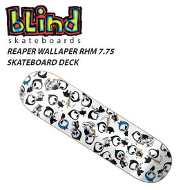 【BLIND】ブラインド REAPER WALLPAPER RHM SKATEBOARD DECK ウォールペーパー Skateboard スケートボード デッキ 板 ONE COLOR 7.75インチ【あす楽対応】