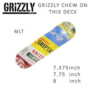 yGRIZZLYzOY[ GRIZZLY CHEW ON THIS DECK fbL XP[g{[h  XP{[ XP[g{[h sk8 skateboard   7.375/7.75/8.0C`yKiz