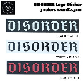 【DISORDER】ディスオーダー Logo Sticker ロゴ ステッカー シール スケートボード ストリート 12cmx2.3cm 3カラー【正規品】