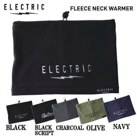 【ELECTRIC】エレクトリック 2024秋冬 FLEECE NECK WARMER メンズ ネックウォーマー フェイスウォーマー 防寒 スノーボード スキー キャンプ アウトドア 5カラー【正規品】