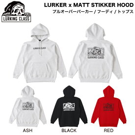 【LURKING CLASS】ラーキングクラス 2024秋冬 LURKER x MATT STIKKER HOOD メンズ プルオーバー パーカー 長袖トップス ストリート スケートボード M/L/XL 3カラー【正規品】