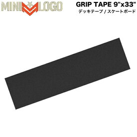 【MINI LOGO】ミニロゴ GRIP TAPE デッキテープ グリップテープ 滑り止め スケートボード スケボー ストリート シンプル ブラック 9" x 33"【正規品】