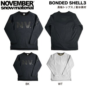�yNOVEMBER�z�m�[�x���o�[ 2024/2025 BONDED SHELL3 �����Y ���f�B�[�X �ϐ� �g���[�i�[ ����T �g�b�v�X �E�H�[�^�[�v���[�t �X�m�[�{�[�h �X�m�{�[ �X�L�[ S/M/L/XL 2�J���[�y���K�i�z