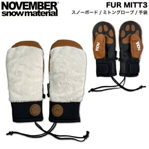 �yNOVEMBER�z�m�[�x���o�[ FUR MITT3 �����Y ���f�B�[�X ���j�Z�b�N�X �t�@�[ �ӂ�ӂ� �X�m�[�O���[�u �~�g�� �~�b�g �X�L�[ �X�m�[�{�[�h ��� �h�� ��R �o�R S/M/L�y���K�i�z