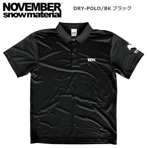 �yNOVEMBER�z�m�[�x���o�[ DRY-POLO/BK �u���b�N ���� �|���V���c �e�B�[�V���c DRY T-Shirts TEE �g�b�v�X �X�m�[�{�[�h �X�m�{�[ S-XL BK