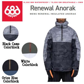 【686】2022/2023 シックスエイトシックス Renewal Anorak メンズ リニューアルアノラック ジャケット 防水 耐水 アウター スノーウェア スノーボード M/L/XL 3カラー【あす楽対応】