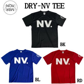 【NOVEMBER】ノーベンバー DRY-NV TEE 人気 定番 半袖 Tシャツ ティーシャツ 吸水速乾性 UV T-Shirts トップス スノーボード スノボー オフトレ アウトドア キャンプ S/M/L/XL/XXL【あす楽対応】