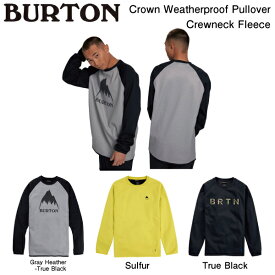 【BURTON】2023/2024 Mens Crown Weatherproof Pullover Crewneck Fleece メンズ トレーナー 長袖トップス 耐水 スノーボード スキー M/L 3カラー【正規品】【あす楽対応】