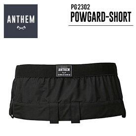 【ANTHEM】アンセム POWGARD SHORT パウガードショート パウダーガード スノーアクセサリー スノーパンツ 小物 スノーボード スノボー S/M M/L L/XL ブラック【正規品】