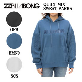【BILLABONG】ビラボン 2024秋冬 レディース QUILT MIX SWEAT PARKA スウェットパーカー トップス アウトドア キャンプ スポーツ スケボー スノボ M/L 3カラー【正規品】
