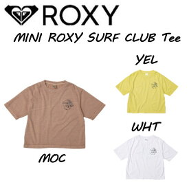 【ROXY】ロキシー 2021春夏 MINI ROXY SURF CLUB Tシャツ GIRLS KIDS キッズ 半袖 スケートボード サーフィン キャンプ アウトドア トップス 130-150CM 3カラー【あす楽対応】