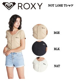 【ROXY】ロキシー 2022春夏 NOT LOSE Tシャツ 半袖 スケートボード サーフィン キャンプ アウトドア トップス S/M/L 3カラー 正規品【あす楽対応】