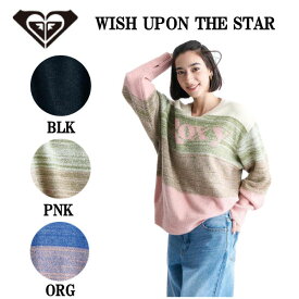 【ROXY】ロキシー 2024秋冬 WISH UPON THE STAR ニットトップス セーター レディース サーフ アウトドア キャンプ スケートボード スノーボード S/M/L 2カラー【正規品】