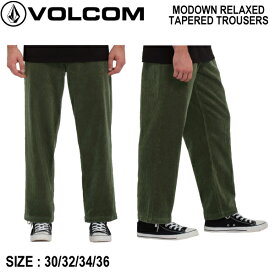 【VOLCOM】ボルコム 2023秋冬 MODOWN RELAXED TAPERED TROUSERS メンズ コーデュロイ パンツ ボトムス ズボン テーパード アウトドア スケボー 30/32/34/36【正規品】