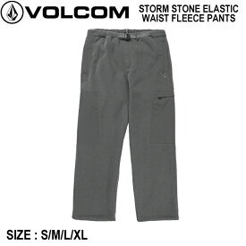 【VOLCOM】ボルコム 2023秋冬 STORM STONE ELASTIC WAIST FLEECE PANTS メンズ パンツ ボトムス 長ズボン フリースパンツ アウトドア スケボー S/M/L/XL【正規品】