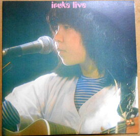 【送料無料 あす楽】【中古LPレコード】イルカ・ライヴ　iruka live 全13曲