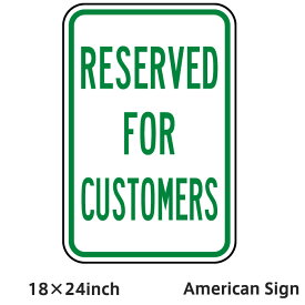 American Sign RESERVED FOR CUSTOMERS SIGN アメリカンプレート アメリカン雑貨 アメリカン プレート 看板 輸入雑貨 サインプレート アメリカン サインボード ユニーク ユーモア 看板プレート 18×24inch 店舗内装 店舗装飾 本格的 本格派