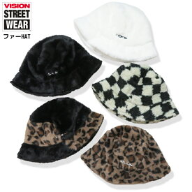 【父の日GIFT】【20％OFF】【SALE】【VISION 12-18】VISION ファーハットVISION STREET WEAR 秋冬 新作 VISION ハット バケットハット メンズハット レディースハット ファーハット モコモコ 防寒帽子 VISION ファーハット トレンド 正規品 7bridge プレゼント