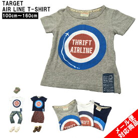 【OUTLET】【THRIFTSTANDARD】TARGET AIR LINE Tシャツ tシャツ トップス キッズ 100 110 sale セール アウトレット ボーイズ ガールズ 半袖 白 紺 グレー プリント アメカジ ブランド おしゃれ 飛行機 人気 アウトドア キャンプ 在庫処分