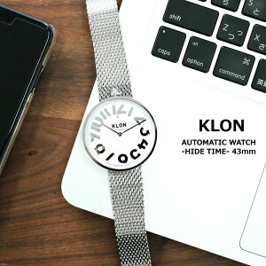 KLON/N[ AUTOMATIC WATCH -HIDE TIME- 43mm @Brv v rɍEȂ[Y12ɐݒu  EHb` Vv YEHb` [ug I[g}