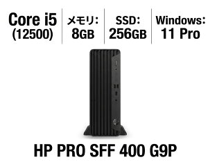 �y�V�i�z HP Pro SFF 400 G9P �f�X�N�g�b�vPC Core i5-12500 ������8GB SSD256GB DVD�}���` Windows11Pro