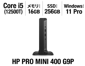 �y�V�i�z HP Pro Mini 400 G9P �f�X�N�g�b�vPC Core i5-12500T ������16GB SSD256GB Windows11Pro