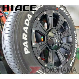 車検対応 200系ハイエース レジアスエース タイヤホイールセット 16インチ DeathRock デスロック ヨコハマタイヤ PARADA パラダ 215/65R16 ホワイトレター