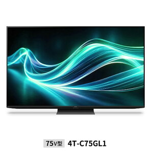 �V���[�v 4T-C75GL1 �e���r66�^�ȏ� 75V�^�t���e���r AQUOS 4K �e���r TV